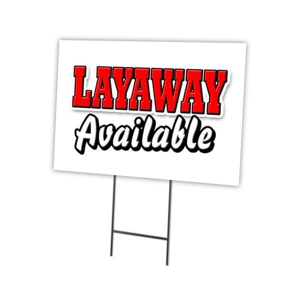 Signmission Layaway Available Yard Sign & Stake outdoor plastic coroplast window, C-1216 Layaway Available C-1216 Layaway Available - main